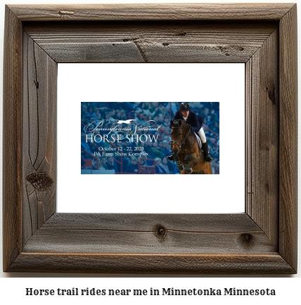 horse trail rides near me in Minnetonka, Minnesota